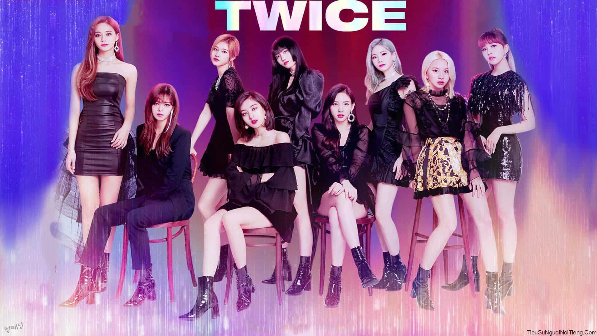 Tiểu sử TWICE – Nhóm nhạc nữ được yêu thích hàng đầu Hàn Quốc